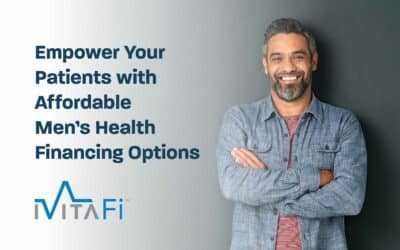 Empower Your Patients with Affordable Men’s Health Financing Options